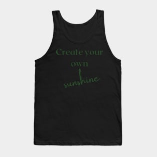 Create your own sunshine Tank Top